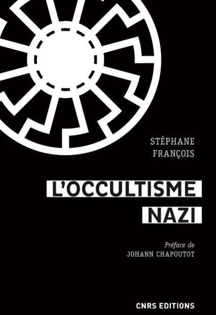 Stéphane François- L’occultisme nazi